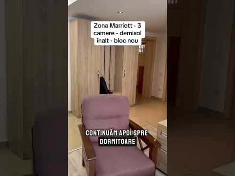 3 camere - Marriott - demisol - bloc nou